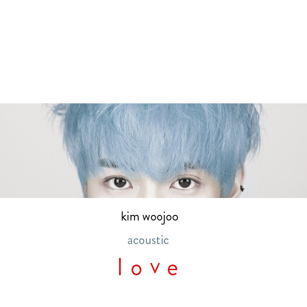 [Lyrics]Kim Woo Joo -I Love You (accoustic.ver)